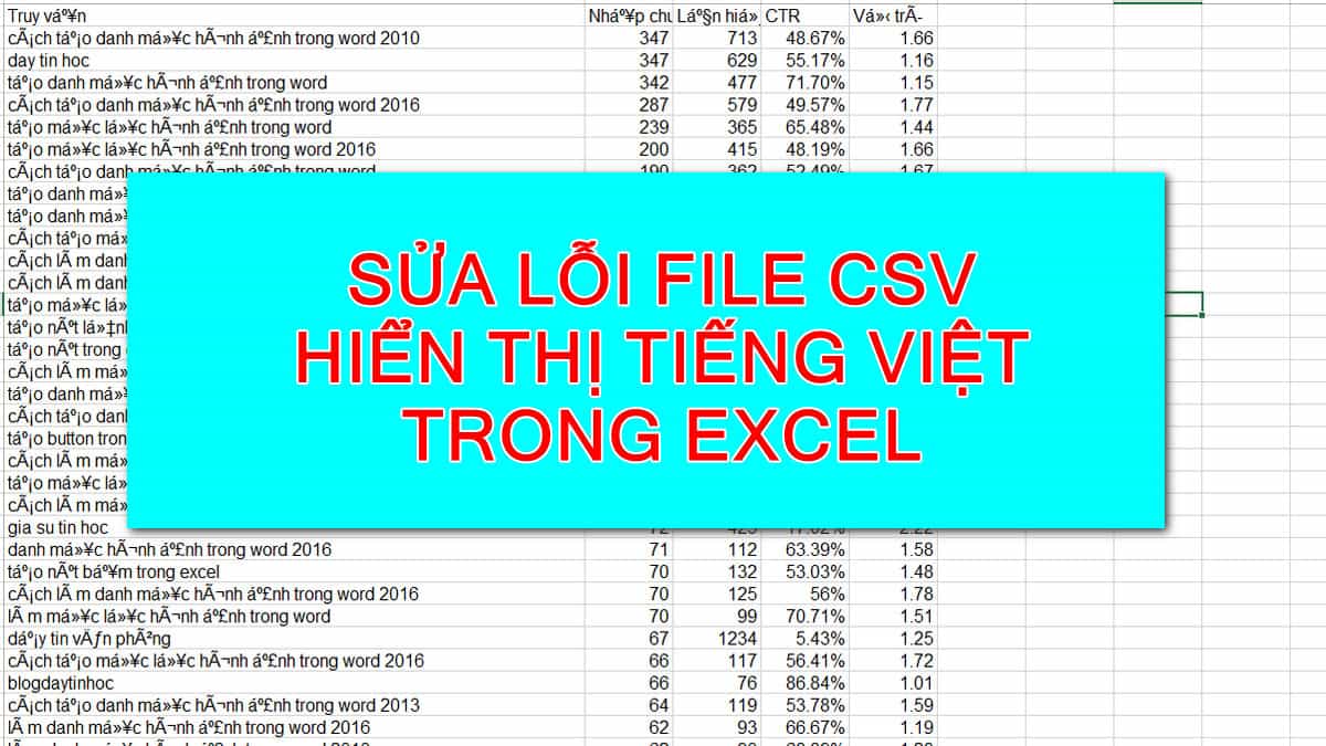 [Hướng dẫn] Sửa lỗi Tiếng Việt khi mở file CSV trong Excel