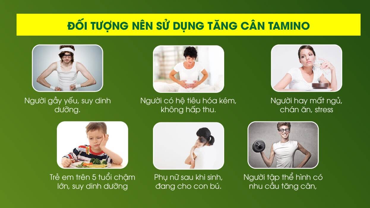 Các đối tượng nên sử dụng viên tăng cân Tamino