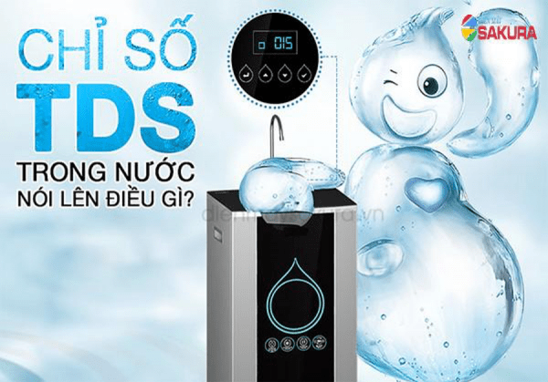 TDS của nước cho biết điều gì? Chỉ số TDS bao nhiêu thì uống được