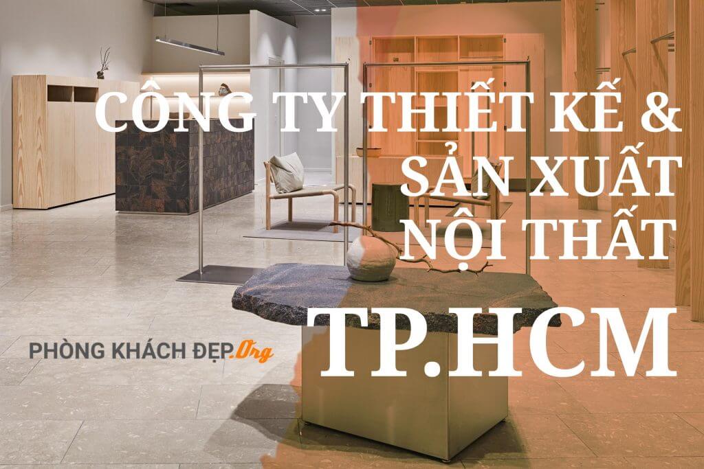 Giới thiệu công ty thiết kế nội thất uy tín TPHCM - Phòng Khách Đẹp