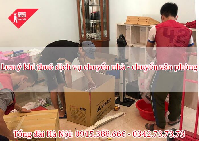 Lưu ý khi thuê dịch vụ chuyển nhà - chuyển văn phòng tại Hà Nội