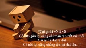 40+ Những Câu Nói Hay Về Tình Yêu Tan Vỡ Buồn Và Xúc Động