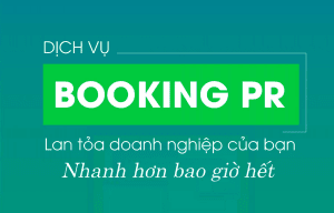 Dịch vụ booking báo chí – Công cụ truyền thông hiệu quả không thể bỏ qua