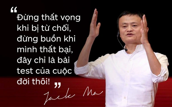 Câu nói hay về cuộc sống của Jack Ma