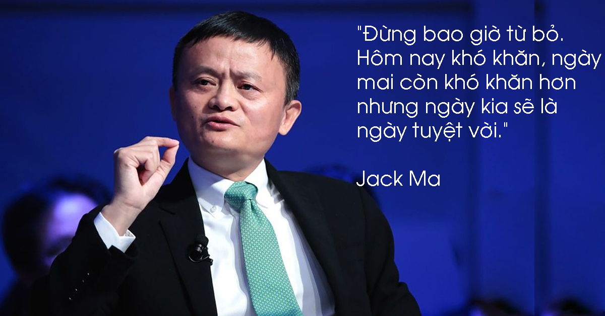 Những câu nói về cuộc sống khác của Jack Ma