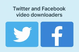 Hướng Dẫn Tải Video từ Facebook và Twitter Năm 2025